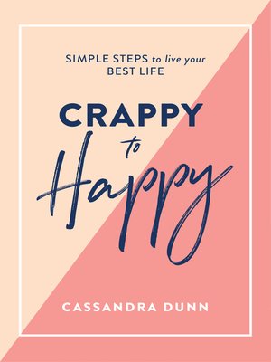 cover image of Crappy to Happy